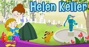 Helen Keller | Biography | English Stories by English Singsing