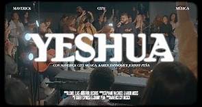 Yeshúa (feat. Karen Espinosa & Johnny Peña) | Maverick City Music x Maverick City Música