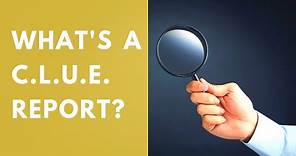 What you need to know about your CLUE report