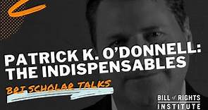The Marbleheaders & American Independence with Patrick K. O'Donnell | BRI Scholar Talks