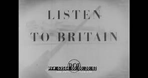 1942 BRITISH WORLD WAR II PROPAGANDA FILM "LISTEN TO BRITAIN" WARTIME ENGLAND 63584