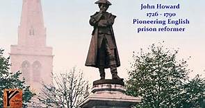 John Howard (1726-1790) English prison reformer
