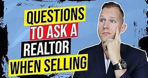 12 Questions to Ask A Real Estate Agent When Selling a House | How to Choose a Listing Realtor
