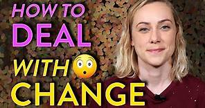 How to Deal with Life Changes