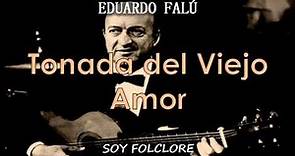 Eduardo Falú - Tonada del Viejo Amor