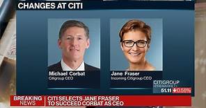 Citigroup Picks Jane Fraser to Become New CEO