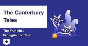 The Canterbury Tales | The Franklin's Prologue and Tale Summary & Analysis | Geoffrey Chaucer