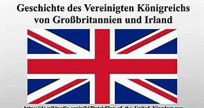 Geschichte des Vereinigten Königreichs von Großbritannien und Irland