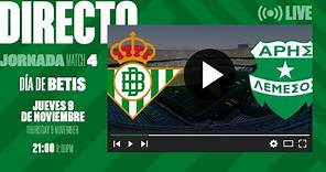 🚨 DIRECTO | Real Betis - Aris Limassol ⚽💚 | VÍVELO CON NOSOTROS