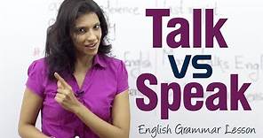 The difference between the verbs 'Speak' and 'Talk' - English Grammar lesson