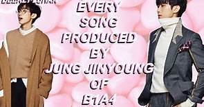 Every Kpop Song Produced by Jung Jinyoung [B1A4]