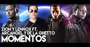 Zion y Lennox - Momentos ft. Arcangel and De La Ghetto (Remix) [Official Audio]