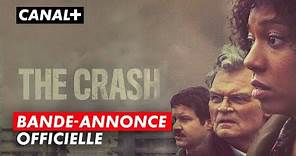 The Crash | Bande-annonce | CANAL+