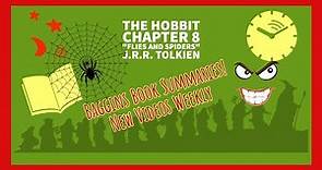 The Hobbit Chapter 8 Summary "Flies and Spiders"