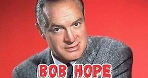 Biography of Bob Hope (Part 2)