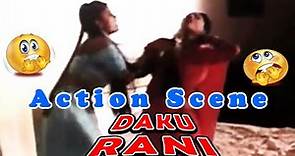 Action Scene | Daku Rani | Bollywood Hindi Movie