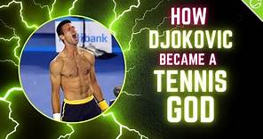 How Djokovic Became A Tennis God - Novak's Evolution Into The GOAT