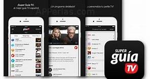 Súper Guía TV, la app para ver la programación de televisión
