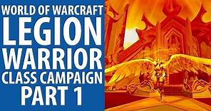 World of Warcraft: Legion | Warrior class campaign part 1