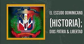 El escudo Dominicano (Historia); Dios patria & libertad