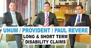 Unum / Provident / Paul Revere Long & Short Term Disability Claims (Ep. 13)