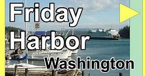 Friday Harbor Washington - San Juan Islands Puget Sound