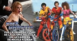 LOS BICIVOLADORES: Fue la primera y casi es la última película de Nicole Kidman (MAQE 375)