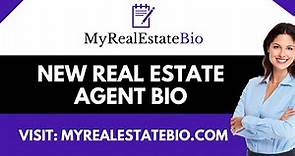New Real Estate Agent Bio