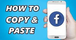 How to Copy & Paste on Facebook (2024)