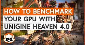 How to benchmark your system with Heaven