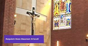 Requiem Mass for Maureen Driscoll 6/11/20