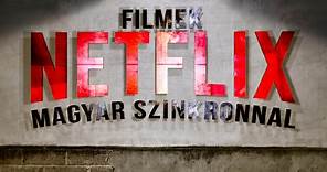 NETFLIX filmek magyar szinkronnal