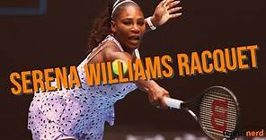 Serena Williams Racquet - What racquet does Serena Williams use?