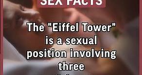 The “Eiffel Tower” is a sexual position involving three participants with one person… #facts #sex￼￼