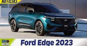 Ford Edge 2023🚙- NUEVA GENERACIÓN🔥 | Car Motor