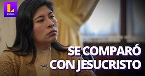 Betssy Chávez: la última entrevista antes de ser detenida