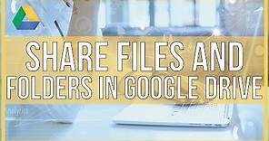 How To Share Files and Folders In Google Drive - Full Tutorial