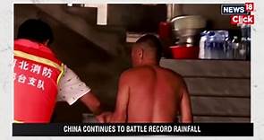 China Flood News | Typhoon Doksuri Causes Massive Floods In North China | English News | News18