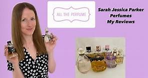 Sarah Jessica Parker Perfumes - My Reviews