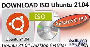 Como Baixar a ISO Ubuntu 21.04 Desktop (64Bits) Nova Versão