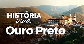 OURO PRETO-MG - História Viva