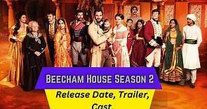 Beecham House Season 2 Release Date | Trailer | Cast | Expectation | Ending Explained