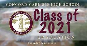 Concord Carlisle High School Graduation June 5 2021.