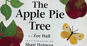 The Apple Pie Tree by Zoe Hall, illustrated by Share Halpern