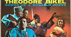 Theodore Bikel - Songs Of A Russian Gypsy