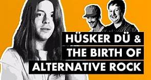 Hüsker Dü and the Birth of Alternative Rock