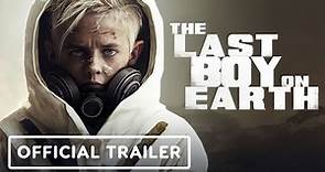 The Last Boy on Earth - Official Trailer (2023) Sam Hoare, Arben Bajraktaraj, John Bubniak
