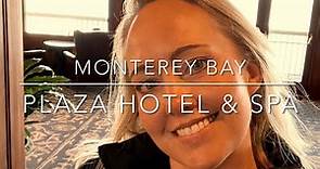 Monterey Bay Plaza Hotel & Spa - Review & Mini Tour