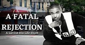 A Fatal Rejection - The Story Of Merlin Santana.