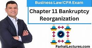 Chapter 11 Bankruptcy Reorganization. CPA Exam REG
